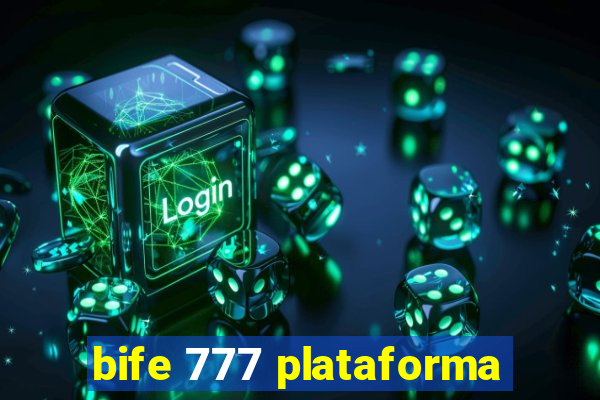 bife 777 plataforma